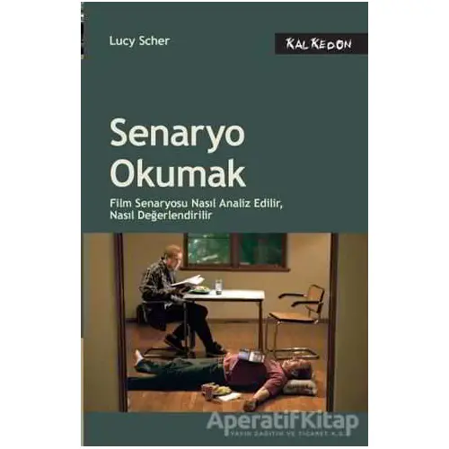 Senaryo Okumak - Lucy Scher - Kalkedon Yayıncılık