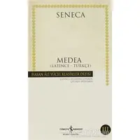 Medea Latince - Türkçe (Seneca) - Lucius Annaeus Seneca - İş Bankası Kültür Yayınları