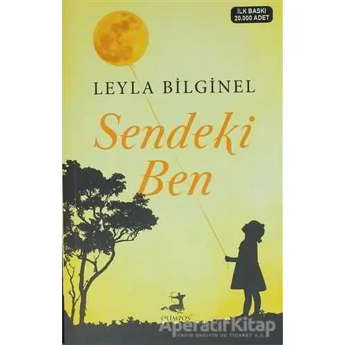 Sendeki Ben - Leyla Bilginel - Olimpos Yayınları