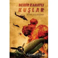 Demir Kanatlı Kuşlar - Şenel Gülbudak - Herdem Kitap