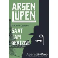 Saat Tam Sekizde - Arsen Lüpen - Maurice Leblanc - Yediveren Yayınları