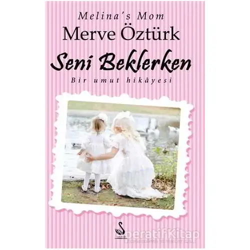 Seni Beklerken - Merve Öztürk - Siyah Kuğu Yayınları