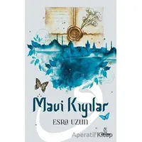 Mavi Kıyılar - Esra Uzun - Otantik Kitap