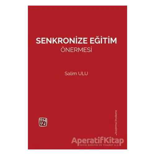 Senkronize Eğitim Önermesi - Salim Ulu - Kutlu Yayınevi