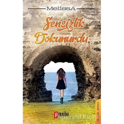 Sensizlik Dokunurdu - Nur Melissa Özçınar - Puslu Yayıncılık