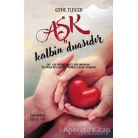 Aşk Kalbin Duasıdır - Emre Tuncer - Hayykitap