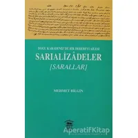 Doğu Karadeniz’de Bir Derebeyi Ailesi: Sarıalizadeler - Mehmet Bilgin - Serander Yayınları