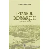 İstanbul Bonmarşesi - Yılmaz Karakoyunlu - Serander Yayınları