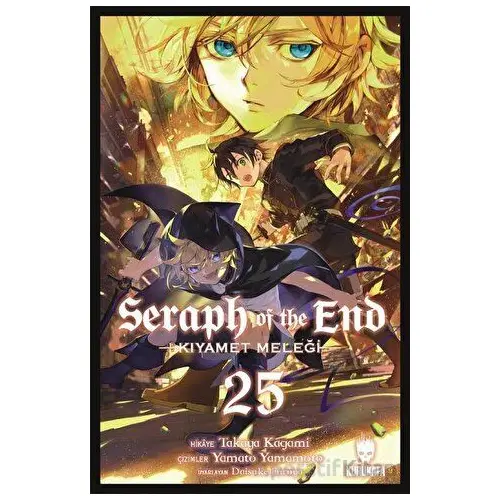 Seraph of the End - Kıyamet Meleği 25 - Takaya Kagami - Kurukafa Yayınevi