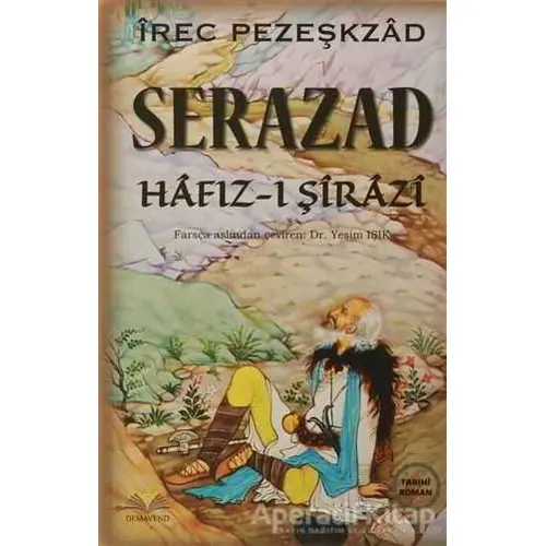Serazad Hafız-ı Şirazi - İrec Pezeşkzad - Demavend Yayınları