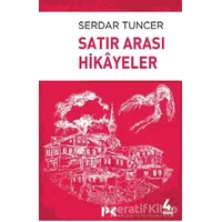 Satır Arası Hikayeler - Serdar Tuncer - Profil Kitap