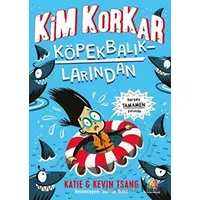 Kim Korkar Köpek Balıklarından? - Katie Tsang - Orman Kitap