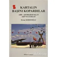 Kartalın Başını Kopardılar - Ercan Sedefoğlu - Sergi Yayınevi