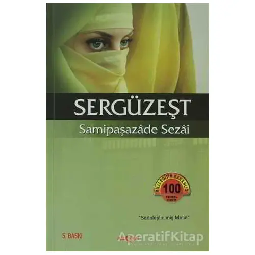 Sergüzeşt (Sadeleştirilmiş Metin) - Samipaşazade Sezai - Akçağ Yayınları