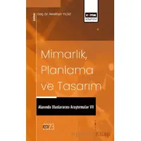 Mimarlık, Planlama ve Tasarım Alanında Uluslararası Araştırmalar VII