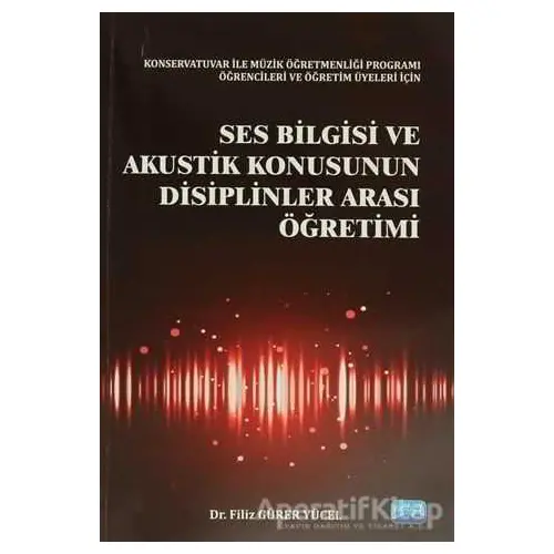 Ses Bilgisi ve Akustik Konusunun Disiplinler Arası Öğretimi