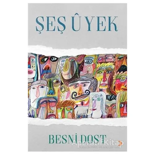 Şeş U Yek - Besni Dost - Cinius Yayınları