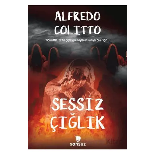 Sessiz Çığlık - Alfredo Colitto - Sonsuz Kitap Yayınları