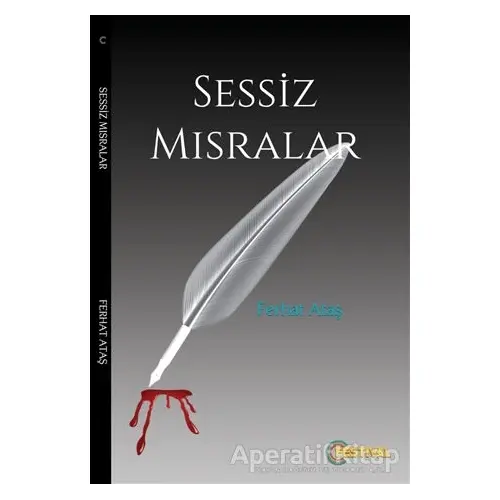 Sessiz Mısralar - Ferhat Ataş - Festival Yayıncılık