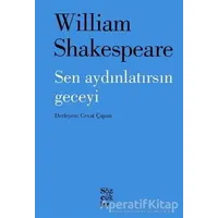 Sen Aydınlatırsın Geceyi - William Shakespeare - Sözcükler Yayınları