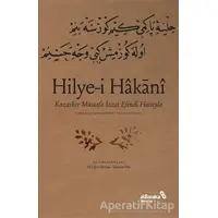 Hilye-i Hakani - Kazasker Mustafa İ­zzet Efendi Hattıyla - İskender Pala - Albaraka Yayınları