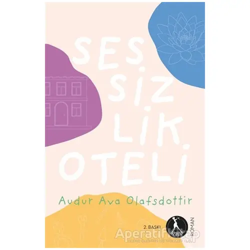 Sessizlik Oteli - Audur Ava Olafsdottir - Nebula Kitap