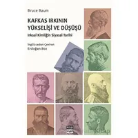 Kafkas Irkının Yükselişi ve Düşüşü - Bruce Baum - Koyu Siyah Kitap