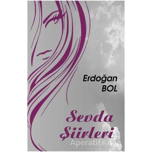 Sevda Şiirleri - Erdoğan Bol - Tunç Yayıncılık