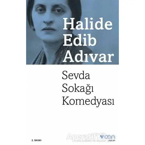 Sevda Sokağı Komedyası - Halide Edib Adıvar - Can Yayınları