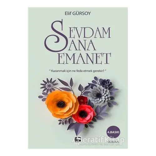 Sevdam Sana Emanet - Elif Gürsoy - Çınaraltı Yayınları