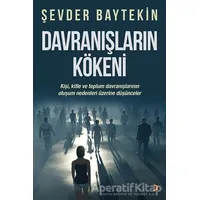 Davranışların Kökeni - Şevder Baytekin - Cinius Yayınları