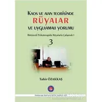 Kaos ve Alan Teorisinde Rüyalar ve Uygulamalı Yorumu 3 - Tahir Özakkaş - Psikoterapi Enstitüsü