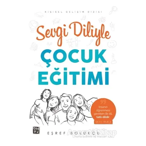 Sevgi Diliyle Çocuk Eğitimi - Eşref Bolukçu - Kutlu Yayınevi