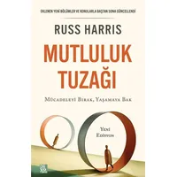 Mutluluk Tuzağı - Russ Harris - Diyojen Yayıncılık