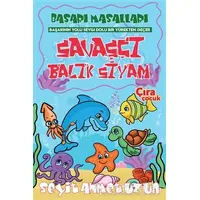 Savaşçı Balık Siyam - Seyit Ahmet Uzun - Çıra Çocuk Yayınları