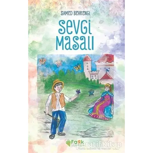 Sevgi Masalı - Samed Behrengi - Fark Yayınları