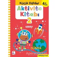 Küçük Dahiler Aktivite Kitabı 2 (4+ Yaş) - Ayça G. Derin - İndigo Çocuk