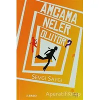 Amcama Neler Oluyor? - Sevgi Saygı - Günışığı Kitaplığı