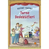 Turne Dedektifleri - Sevgi Saygı - Günışığı Kitaplığı