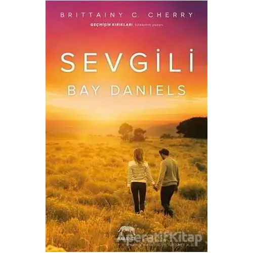 Sevgili Bay Daniels - Brittainy C. Cherry - Yabancı Yayınları