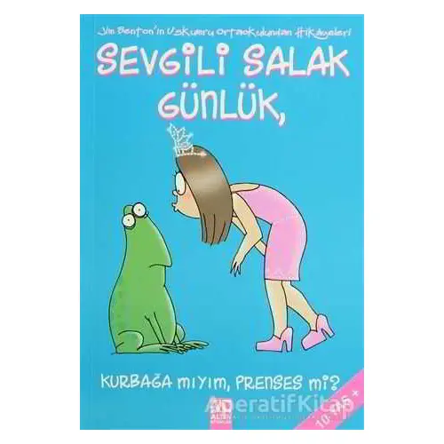 Sevgili Salak Günlük Kurbağa mıyım, Prenses mi? - Jim Benton - Altın Kitaplar