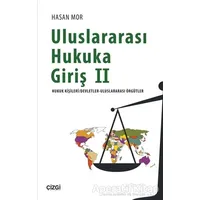 Uluslararası Hukuka Giriş 2 - Hasan Mor - Çizgi Kitabevi Yayınları