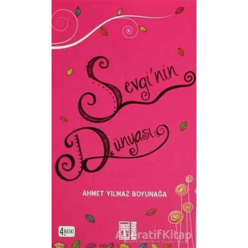 Sevgi’nin Dünyası - Ahmet Yılmaz Boyunağa - Genç Timaş