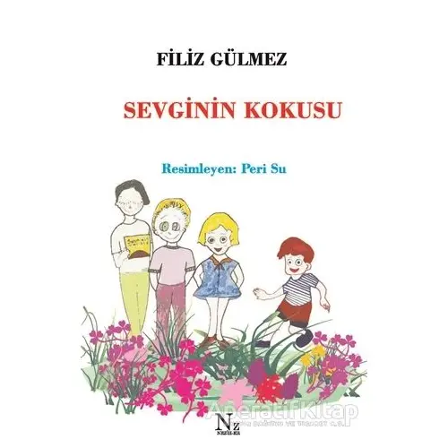 Sevginin Kokusu - Filiz Gülmez - Neziher Yayınları