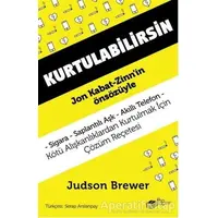 Kurtulabilirsin - Judson Brewer - The Kitap