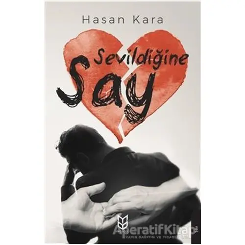 Sevildiğine Say - Hasan Kara - Yason Yayıncılık