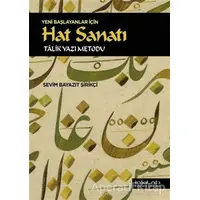 Yeni Başlayanlar İçin Hat Sanatı - Sevim Bayazıt Şirikçi - İnkılab Yayınları