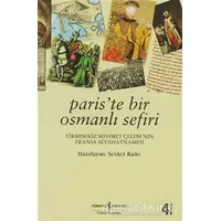 Paris’te Bir Osmanlı Sefiri - Şevket Rado - İş Bankası Kültür Yayınları