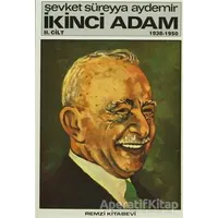 İkinci Adam Cilt: 2 1938-1950 - Şevket Süreyya Aydemir - Remzi Kitabevi