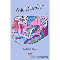 Yok Olanlar - Seyfullah Aydın - Akıl Fikir Yayınları